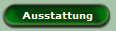 Ausstattung